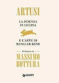 La scienza cucina e l'arte di mangiar bene