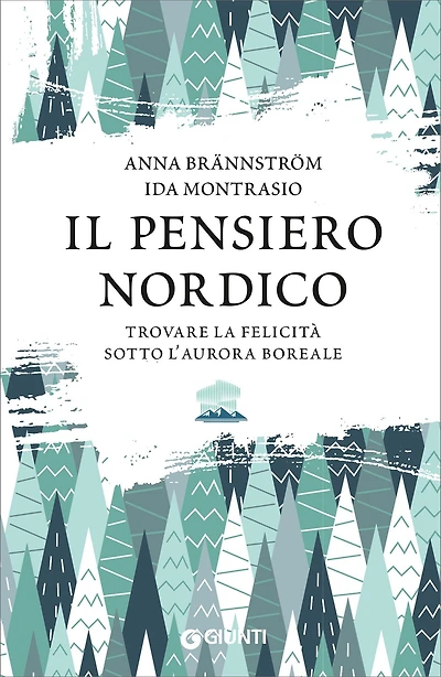 Il pensiero nordico: Trovare la felicità sotto l'aurora boreale