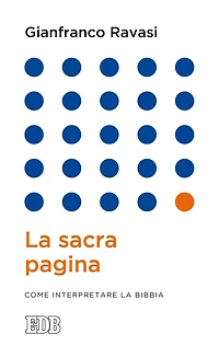 La Sacra pagina: Come interpretare la Bibbia