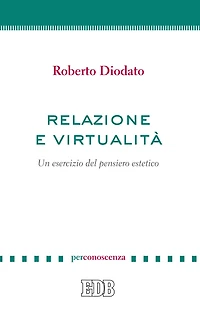 Relazione e virtualità: Un esercizio del pensiero estetico