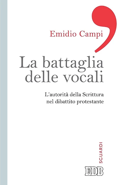 La Battaglia delle vocali: L'autorità della Scrittura nel dibattito protestante