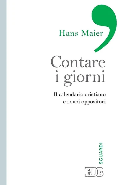 Contare i giorni: Il calendario cristiano e i suoi oppositori