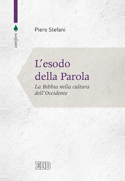 L'esodo della Parola: La Bibbia nella cultura dell'Occidente