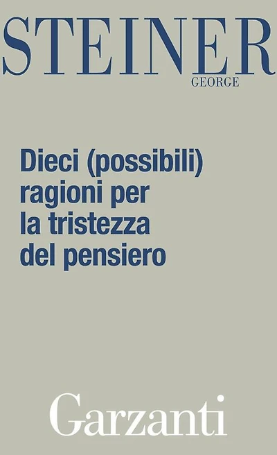 Dieci (possibili) ragioni per la tristezza del pensiero
