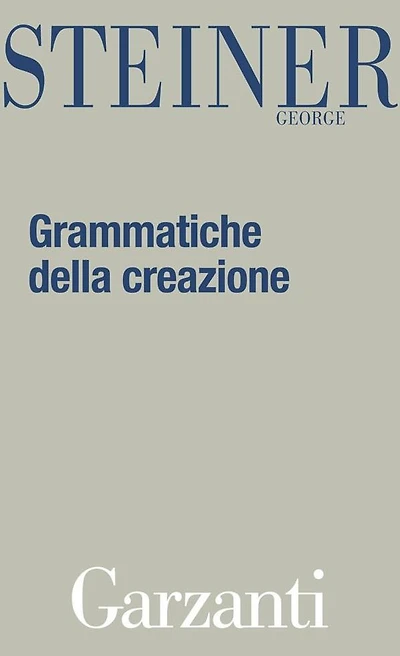 Grammatiche della creazione (Grammars of Creation)