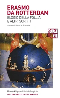 Elogio della follia e altri scritti