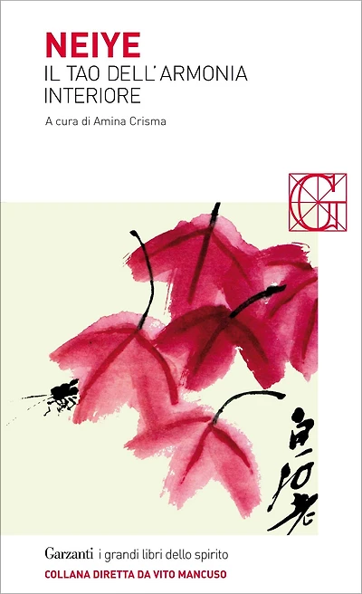Neiye: Il Tao dell'armonia interiore