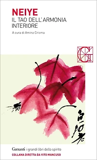 Neiye: Il Tao dell'armonia interiore