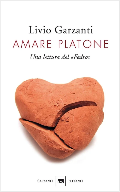 Amare Platone: Una lettura del «Fedro»