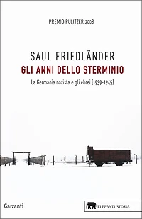 Gli anni dello sterminio: La Germania nazista e gli ebrei (1939-1945)