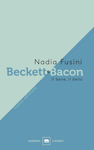 Beckett e Bacon: Il bene, il bello