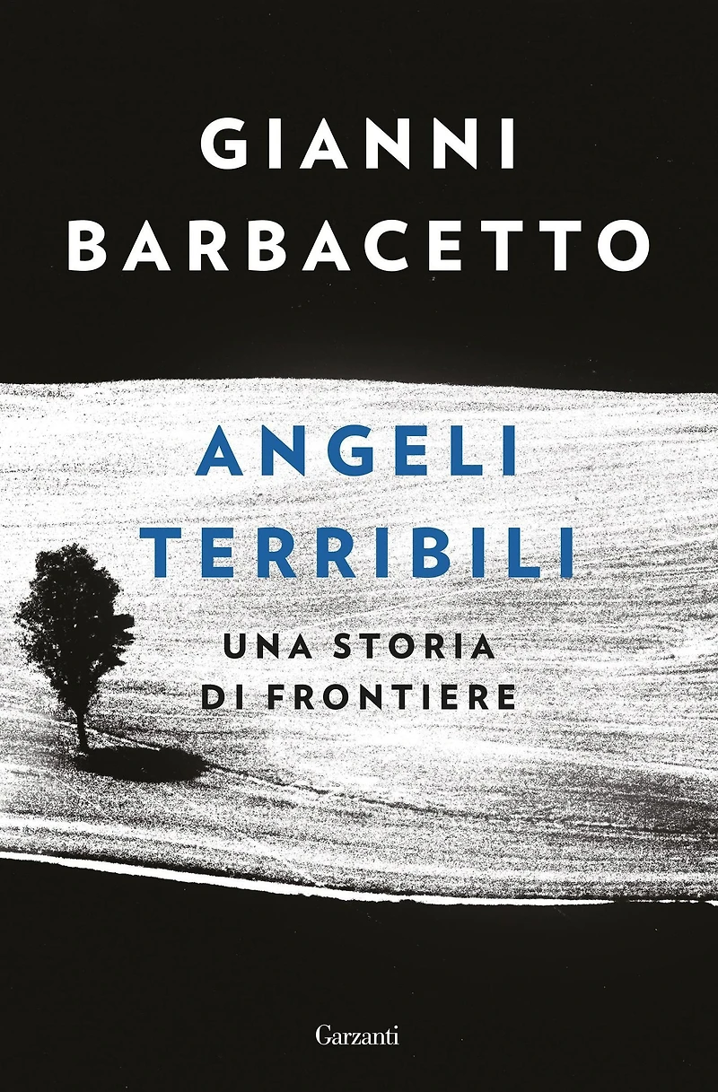 Angeli terribili: Una storia di frontiere