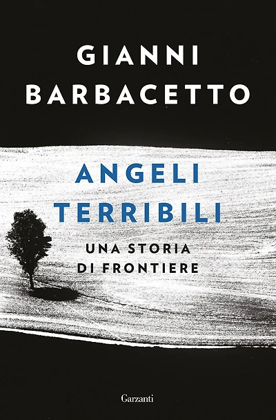 Angeli terribili: Una storia di frontiere
