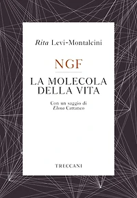 NGF La molecola della vita