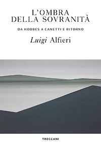 L'ombra della sovranità: Da Hobbes a Canetti e ritorno