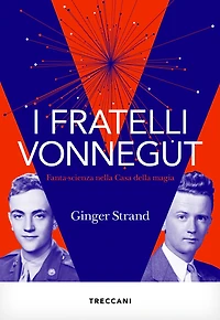 I fratelli Vonnegut: Fantascienza nella Casa della magia