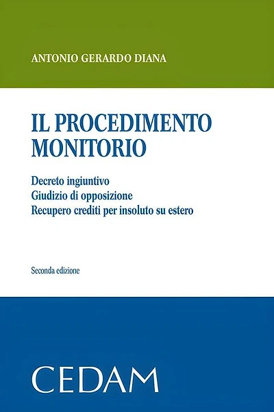 Il procedimento monitorio. Seconda edizione