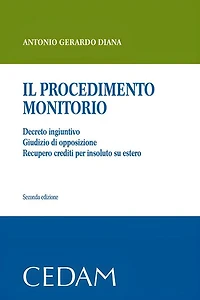 Il procedimento monitorio. Seconda edizione