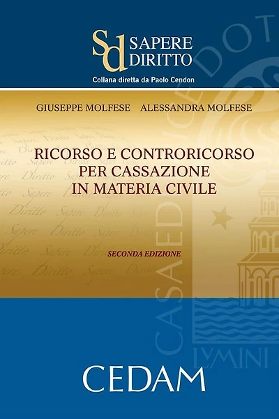 Ricorso e controricorso per cassazione in materia civile. Seconda edizione