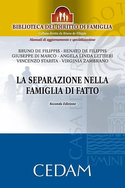 La separazione nella famiglia di fatto. Seconda edizione