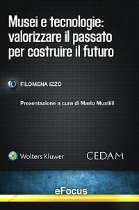 Musei e tecnologie: Valorizzare il passato per costruire il futuro