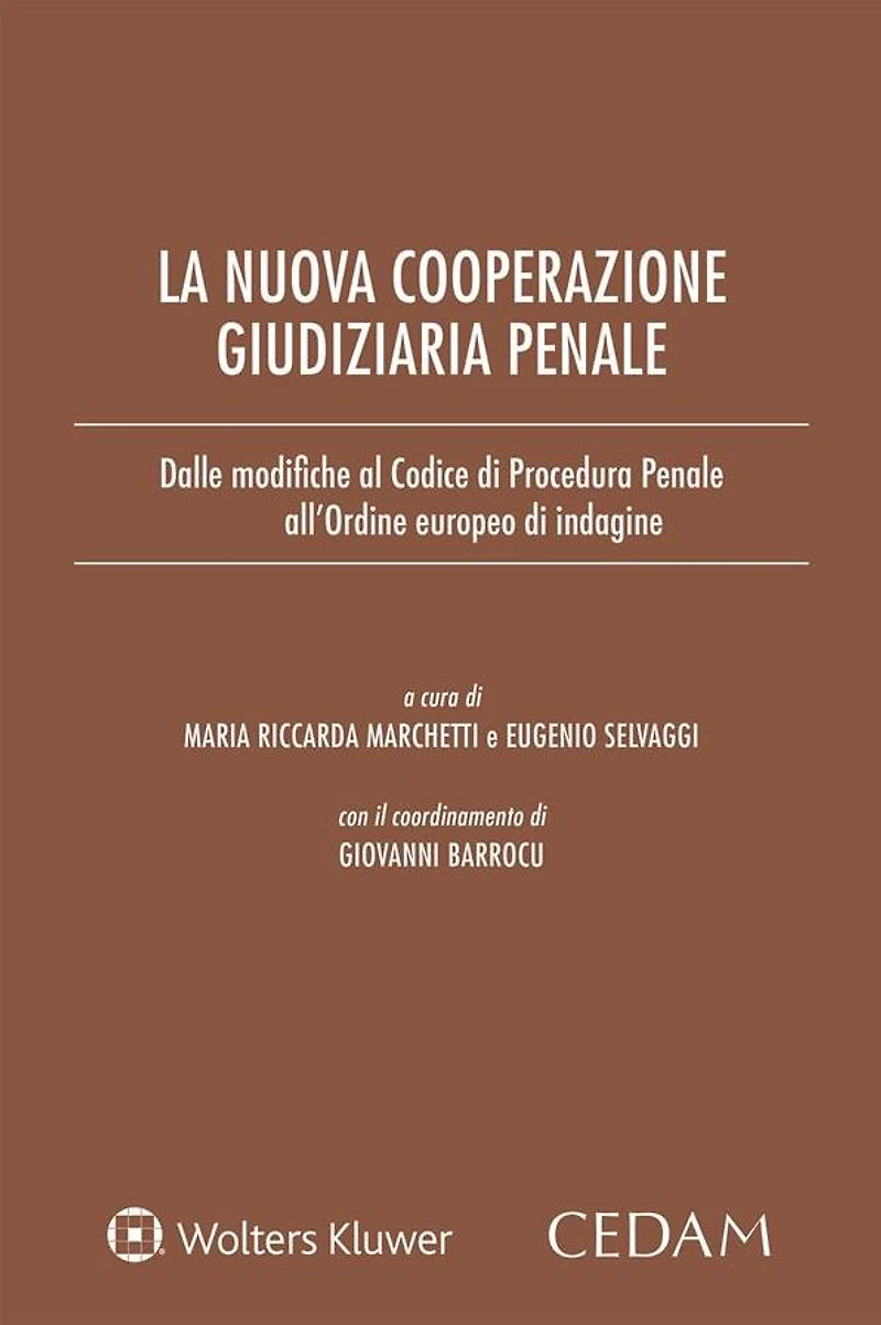 La nuova cooperazione giudiziaria penale