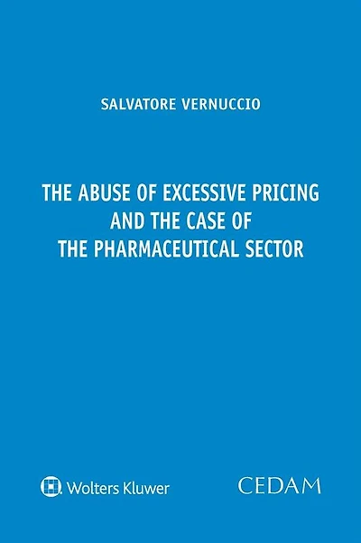 The abuse of excessive pricing and the case of the pharmaceutical sector