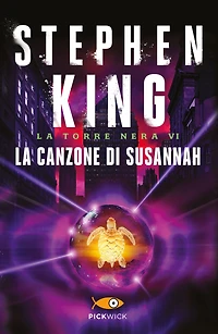 La canzone di Susannah - La Torre Nera VI