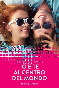 Io e te al centro del mondo (Forever)