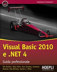 Visual Basic 2010 e .NET 4: Guida professionale