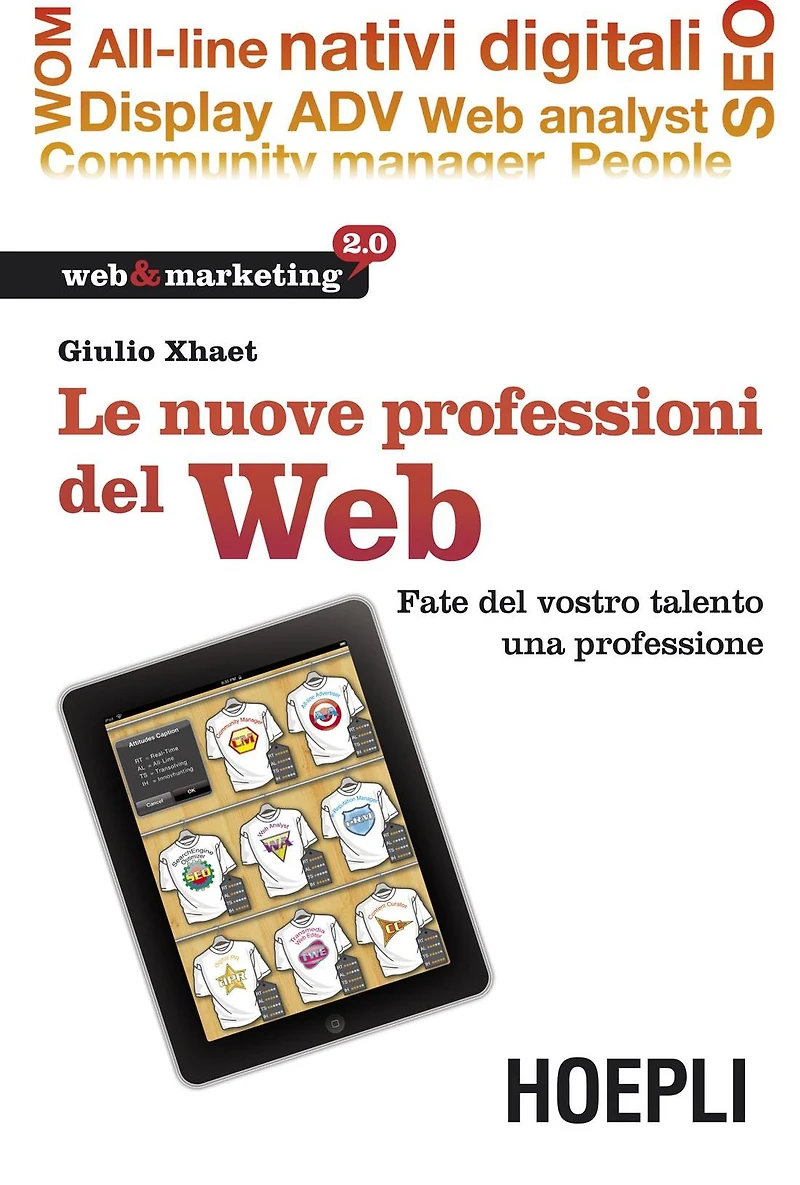 Le nuove professioni del web: Fate del vostro talento una professione