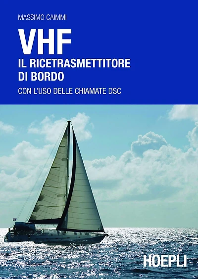 VHF. Il ricetrasmettitore di bordo: Con l'uso delle chiamate DSC