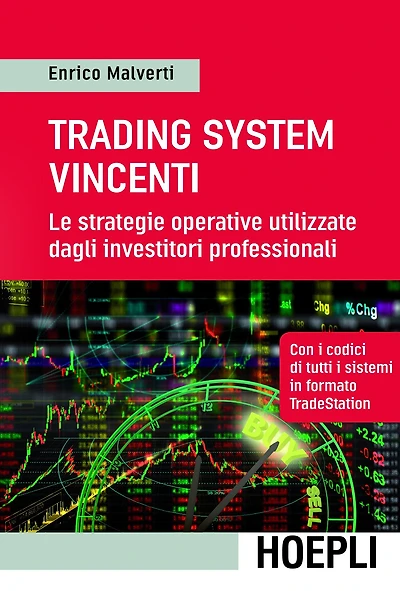 Trading System vincenti: Le strategie operative utilizzate dagli investitori professionali