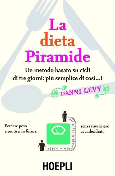 La dieta piramide: Una dieta basata su cicli di tre giorni... più facile di così!