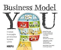 Business Model You: Il metodo in una pagina per reinventare la propria carriera