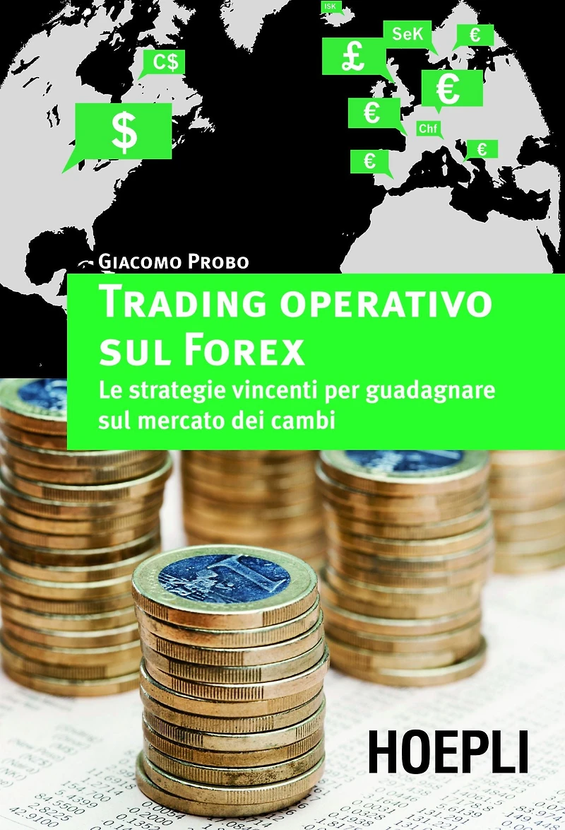 Trading operativo sul Forex: Le strategie vincenti per guadagnare sul mercato dei cambi