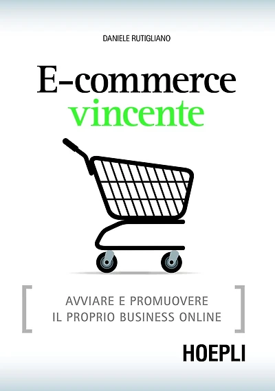 E-commerce vincente: Strategie e idee per fare business online