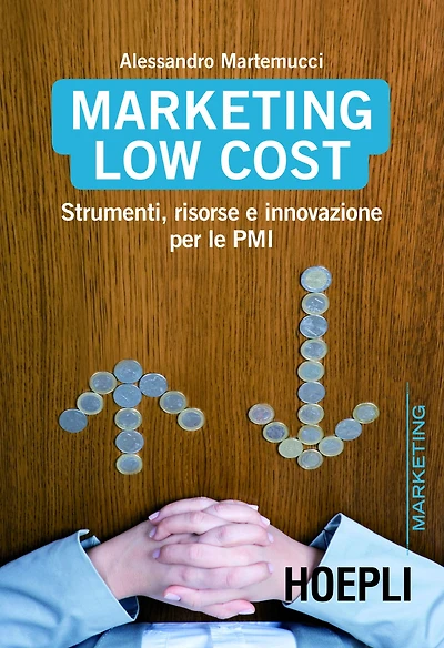 Marketing Low Cost: Strumenti, risorse e innovazioni per le PMI