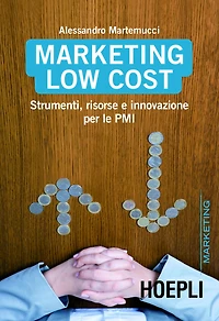 Marketing Low Cost: Strumenti, risorse e innovazioni per le PMI