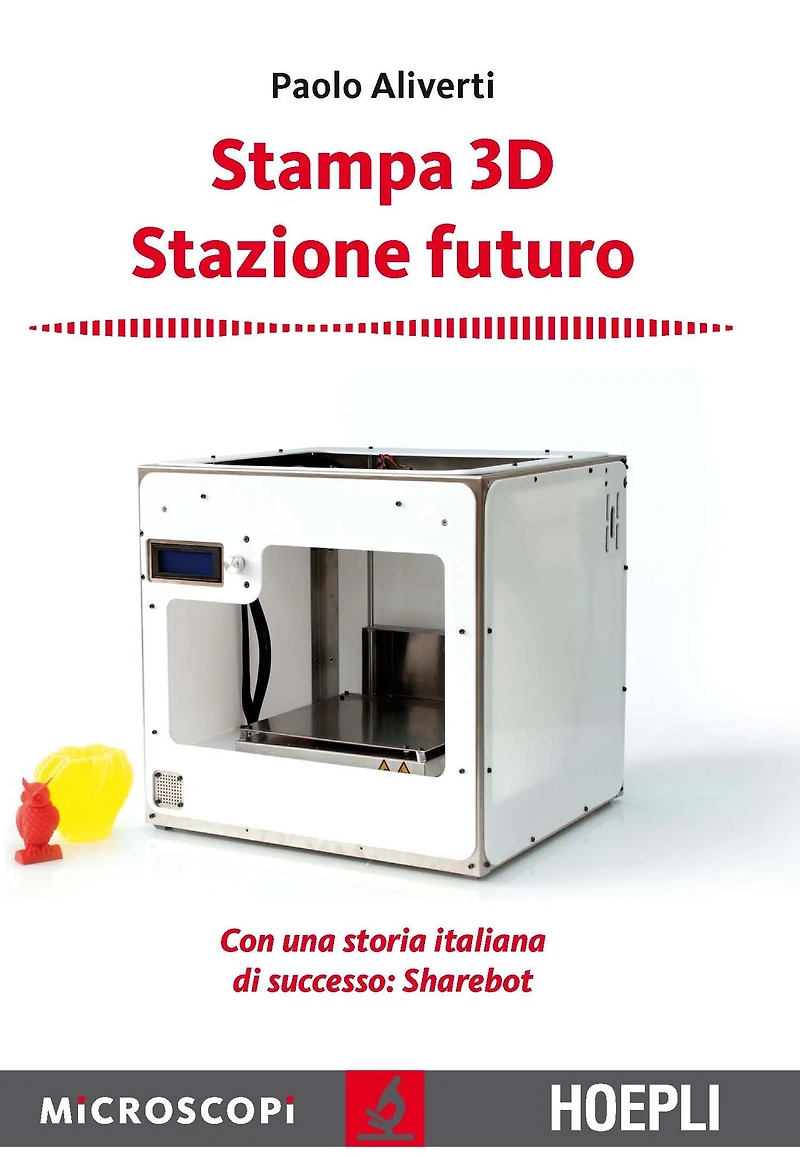 Stampa 3D. Stazione futuro