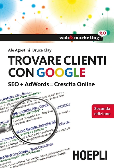 Trovare clienti con Google: SEO + AdWords = Crescita Online