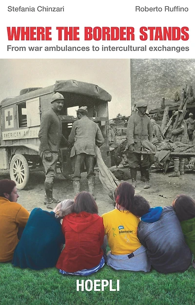 Where the Border Stands: From war ambulances to intercultural exchanges