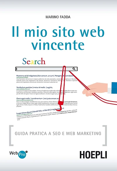 Il mio sito web vincente: Guida pratica a SEO e Web Marketing