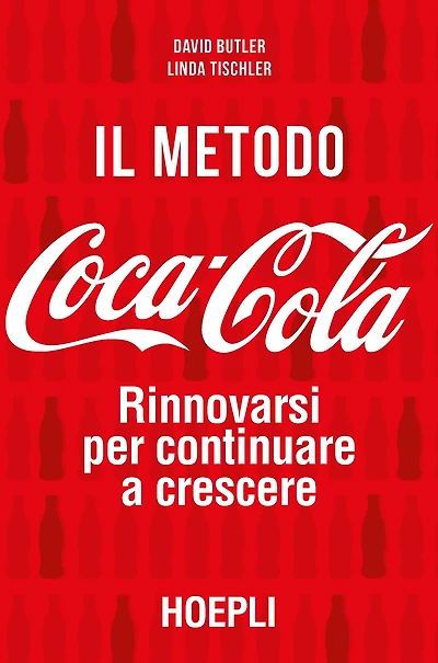 Il metodo Coca-Cola: Rinnovarsi per continuare a crescere