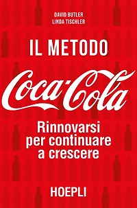 Il metodo Coca-Cola: Rinnovarsi per continuare a crescere