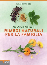 Rimedi naturali per la famiglia: Piante medicinali