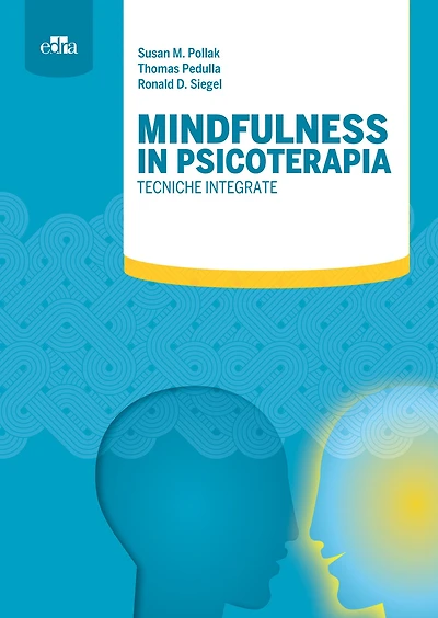 Mindfulness in psicoterapia: Tecniche integrate