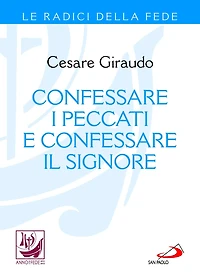 Confessare i peccati e confessare il Signore