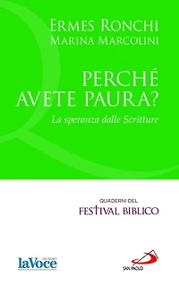 Perché avete paura? La speranza dalle Scritture