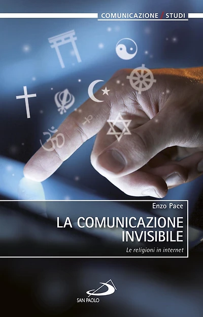 La comunicazione invisibile. Le religioni in internet